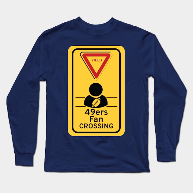 49ers Fan crossing Long Sleeve T-Shirt by Night'sShop